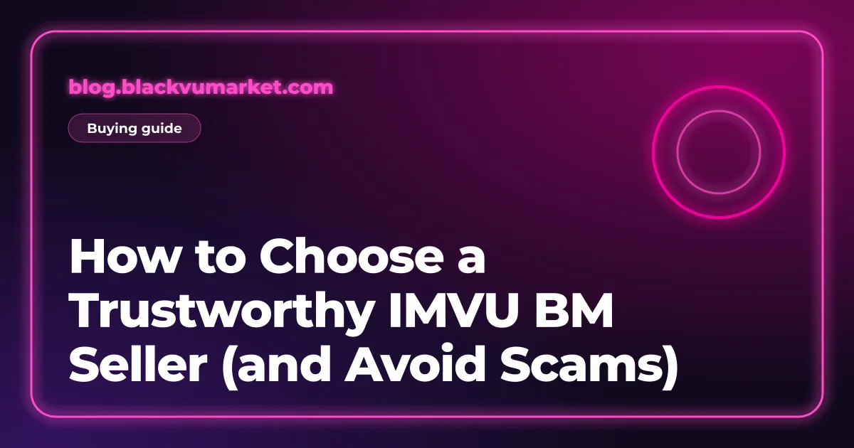 Neon pink cover reading: How to choose a trustworthy IMVU BM seller