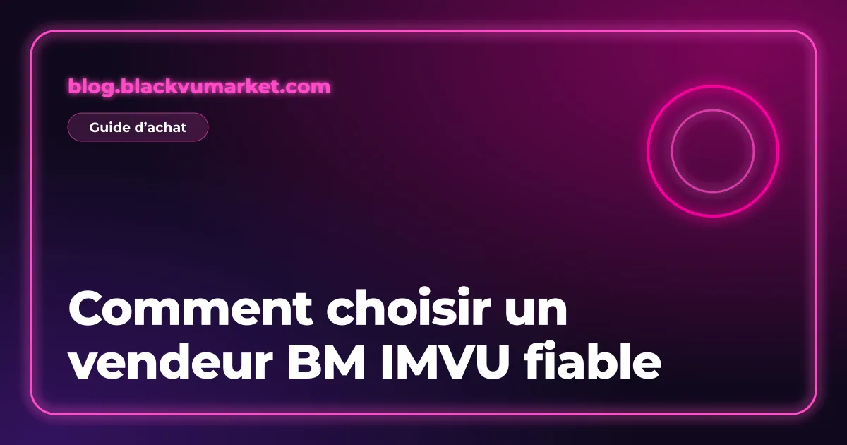 Couverture néon rose : comment choisir un vendeur BM IMVU fiable
